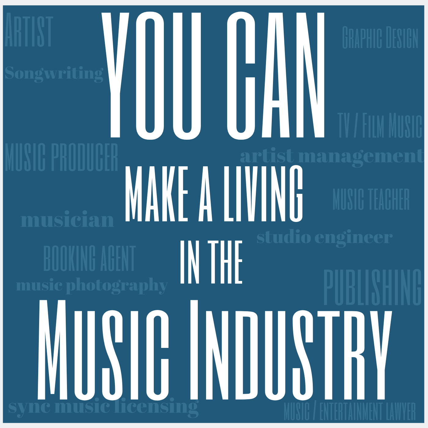 YOU CAN Make a Living In The Music Industry Podcast Cover